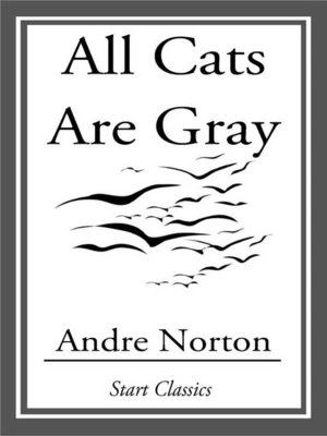 cover image of All Cats Are Gray